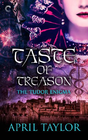 [The Tudor Enigma 02] • Taste of Treason